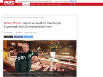 Bild zum Artikel: Riesen-Wirbel: Darum verkauft ein Hamburger Supermarkt kein Schweinefleisch mehr