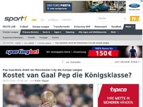 Bild zum Artikel: Kostet van Gaal Guardiola die Königsklasse?