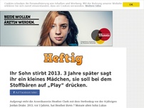 Bild zum Artikel: Ihr Sohn stirbt 2013. 3 Jahre später sagt ihr ein kleines Mädchen, sie soll bei dem Stoffbären...