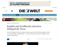 Bild zum Artikel: Auch bei Abstieg: Kapitän und Großkreutz schwören Stuttgart die Treue
