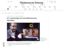 Bild zum Artikel: RTL entschuldigt sich nach Böhmermanns #Verafake
