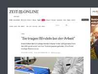 Bild zum Artikel: Oxfam: 'Sie tragen Windeln bei der Arbeit'