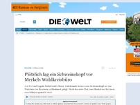 Bild zum Artikel: Stralsund: Plötzlich lag ein Schweinskopf vor Merkels Wahlkreisbüro
