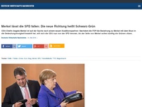 Bild zum Artikel: Merkel lässt die SPD fallen: Die neue Richtung heißt Schwarz-Grün