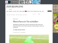 Bild zum Artikel: Werder Bremen: Wenn Fans ein Tor schießen