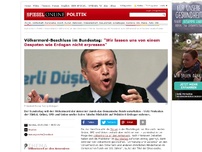 Bild zum Artikel: Völkermord-Beschluss im Bundestag: 'Wir lassen uns von einem Despoten wie Erdogan nicht erpressen'