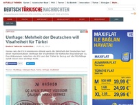 Bild zum Artikel: Umfrage: Mehrheit der Deutschen will Visafreiheit für Türkei