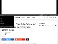 Bild zum Artikel: Nazigrüße und 'Heil Hitler'-Rufe auf der Abschlusskundgebung von Norbert Hofer