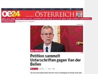 Bild zum Artikel: Petition sammelt Unterschriften gegen Van der Bellen
