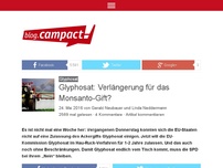 Bild zum Artikel: Glyphosat: Verlängerung für das Monsanto-Gift?