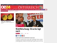 Bild zum Artikel: Wahlfälschung: Strache legt nach