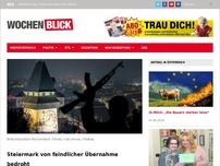 Bild zum Artikel: Steiermark von feindlicher Übernahme bedroht