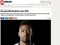 Bild zum Artikel: Nach Beleidigung Boatengs: Die geniale Reaktion des DFB