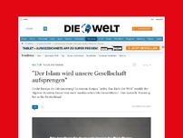 Bild zum Artikel: Boualem Sansal: 'Der Islam wird unsere Gesellschaft aufsprengen'