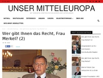 Bild zum Artikel: Wer gibt Ihnen das Recht, Frau Merkel? (2)