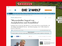 Bild zum Artikel: Rheinland-Pfalz: 'Massenhafter Import von Analphabeten und Sozialfällen'