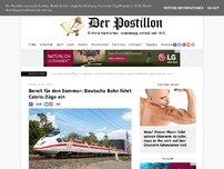 Bild zum Artikel: Bereit für den Sommer: Deutsche Bahn führt Cabrio-Züge ein