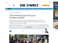 Bild zum Artikel: Studentenprotest: 'Die Stimmung hat sich gegen Muslime gedreht'