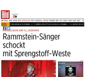 Bild zum Artikel: Till Lindemann - Rammstein-Sänger schockt mit Sprengstoff-Gürtel