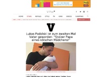 Bild zum Artikel: Lukas Podolski ist zum zweiten Mal Vater geworden: 'Stolzer Papa eines kölschen Mädchens!'