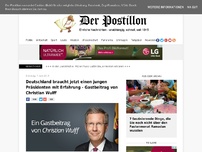 Bild zum Artikel: Deutschland braucht jetzt einen jungen Präsidenten mit Erfahrung - Gastbeitrag von Christian Wulff