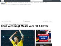 Bild zum Artikel: FIFA 17: Reus verdrängt Messi vom Cover