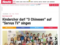 Bild zum Artikel: Nach Verbot im ORF: Kinderchor singt heute 'Drei Chinesen mit dem Kontrabass' auf Servus TV