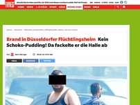 Bild zum Artikel: Brand in Düsseldorfer Flüchtlingsheim: Kein Schoko-Pudding! Da fackelte er die Halle ab