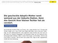 Bild zum Artikel: Die geschockte Adoptiv-Mutter rennt weinend aus der Geburts-Station. Denn das Gesicht ihrer...