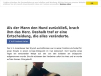 Bild zum Artikel: Als der Mann den Hund zurückließ, brach ihm das Herz. Deshalb traf er eine Entscheidung, die...