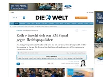 Bild zum Artikel: Grünen-Politikerin: Roth wünscht sich von EM Signal gegen Rechtspopulisten