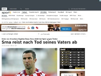 Bild zum Artikel: Srnas Vater während Spiel verstorben