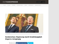 Bild zum Artikel: Sondererlass: Regierung macht Unabhängigkeit Ungarns rückgängig