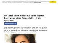 Bild zum Artikel: Ein Vater kauft Binden für seine Tochter. Doch als er diese Frage stellt, ist sie sprachlos.