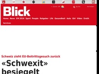 Bild zum Artikel: Schweiz zieht EU-Beitrittsgesuch zurück: «Schwexit» besiegelt