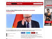 Bild zum Artikel: Kritik an Nato-Militärmanöver: Steinmeier provoziert Koalitionskrach
