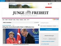 Bild zum Artikel: Hilfsgelder: Deutschland zahlte Türkei 1,3 Milliarden Euro
