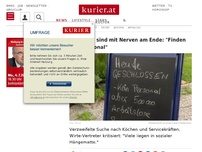 Bild zum Artikel: Gastwirte sind mit Nerven am Ende: 'Finden kein Personal'