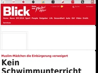 Bild zum Artikel: Muslim-Mädchen die Einbürgerung verweigert: Kein Schwimmunterricht – kein Schweizer Pass