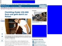 Bild zum Artikel: Flüchtling findet 150.000 Euro und geht damit zur Polizei
