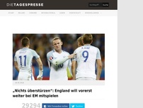 Bild zum Artikel: „Nichts überstürzen“: England will vorerst weiter bei EM mitspielen