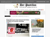 Bild zum Artikel: Mysteriöserweise heute niemand mit Türkei-Profilbild auf Facebook unterwegs