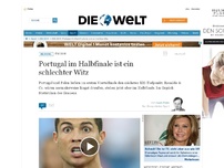 Bild zum Artikel: EM 2016: Portugal im Halbfinale ist ein schlechter Witz