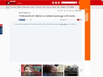 Bild zum Artikel: Neue Umfrage zeigt - 10 Monatshoch: Merkel so beliebt wie lange nicht mehr