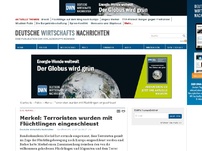 Bild zum Artikel: Merkel: Terroristen wurden mit Flüchtlingen eingeschleust