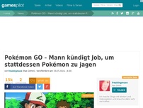 Bild zum Artikel: Pokémon GO: 24-Jähriger kündigt Job, um Vollzeit-Pokémontrainer zu werden