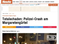 Bild zum Artikel: Leserreporter Djuricic Dejan: Totalschaden: Polizei-Crash am Margaretengürtel