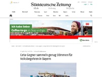 Bild zum Artikel: Ceta-Gegner sammeln genug Stimmen für Volksbegehren in Bayern