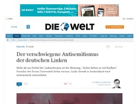 Bild zum Artikel: Studie: Der verschwiegene Antisemitismus der deutschen Linken