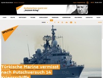 Bild zum Artikel: Türkische Marine vermisst nach Putschversuch 14 Kriegsschiffe